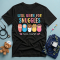Will Work For Snuggles NICU T-Shirt