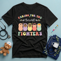 Caring for Tiniest Fighters T-Shirt