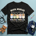 NICU Nurse Miracle Worker T-Shirt