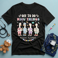 Off To Do NICU Things T-Shirt