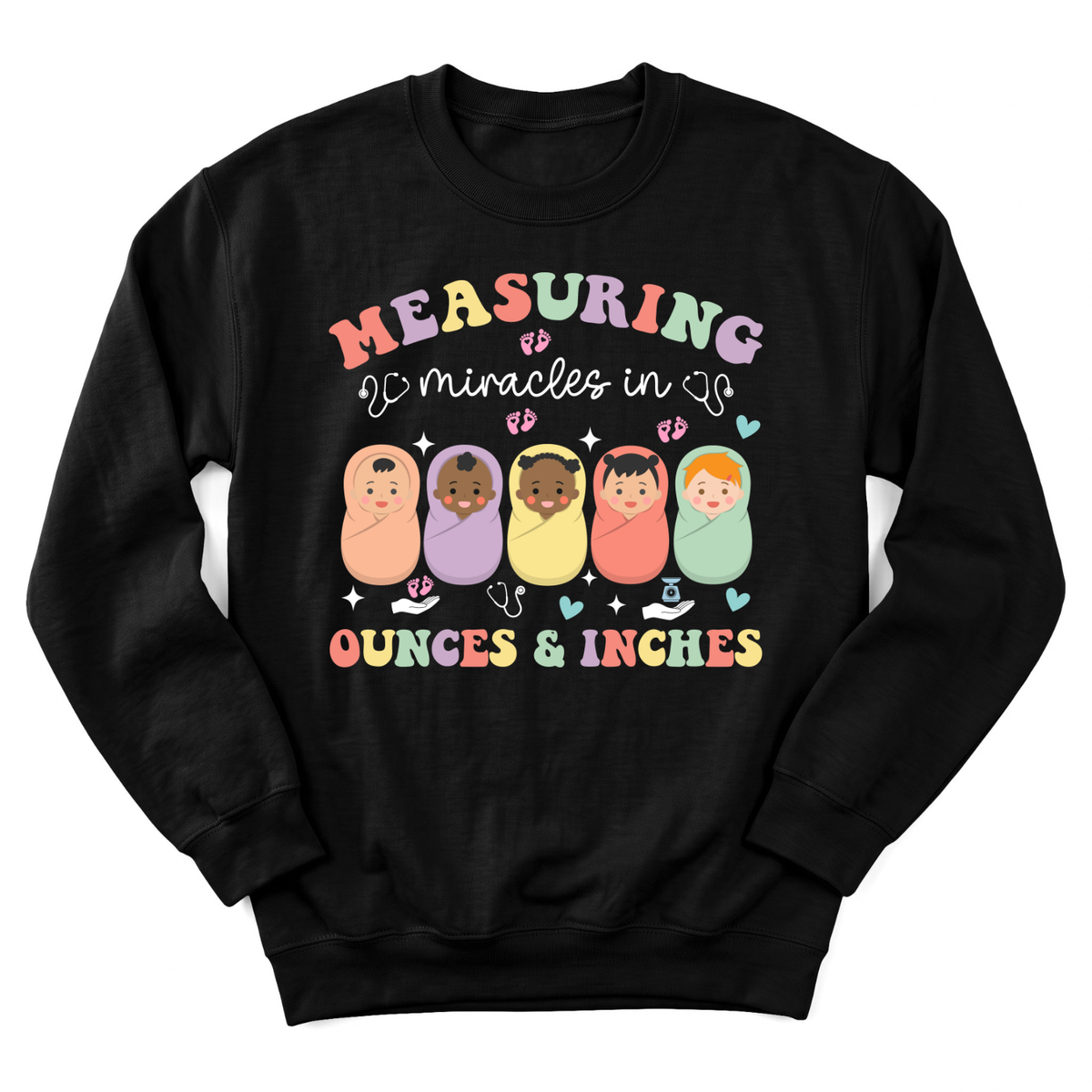 Measuring Miracles Sweatshirt