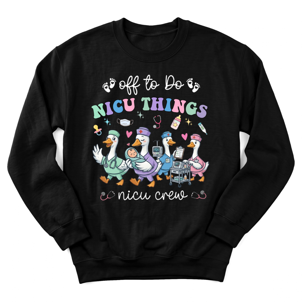 Funny NICU Nurse Gift Sweatshirt