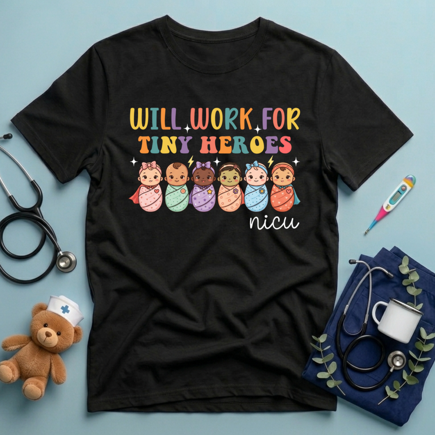 Will Work For Tiny Heroes T-Shirt