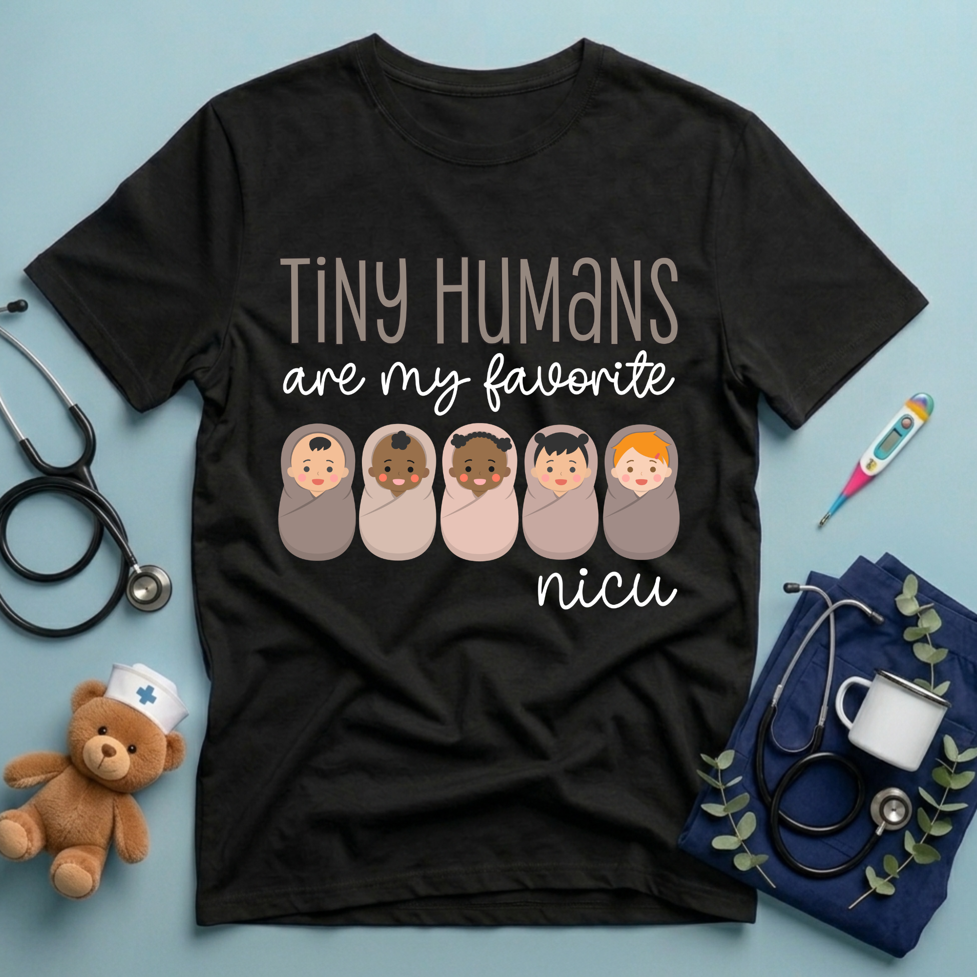 Tiny Humans Are My Favorite NICU T-shirt