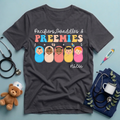 Pacifiers Swaddles & Preemies T-Shirt