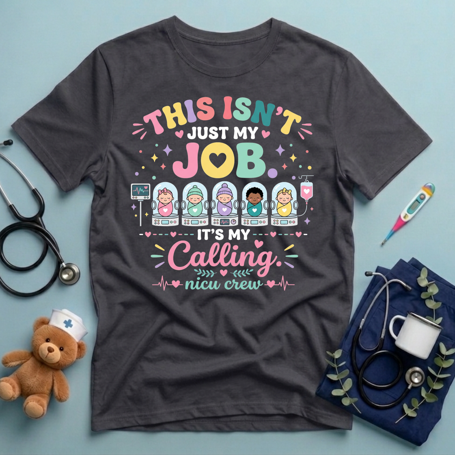 This Isn't Just My Job T-Shirt