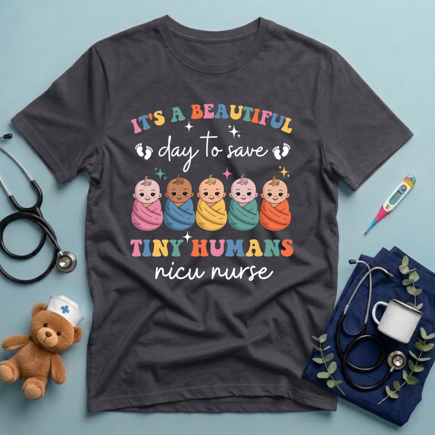 Beautiful Day Save Tiny Humans T-Shirt