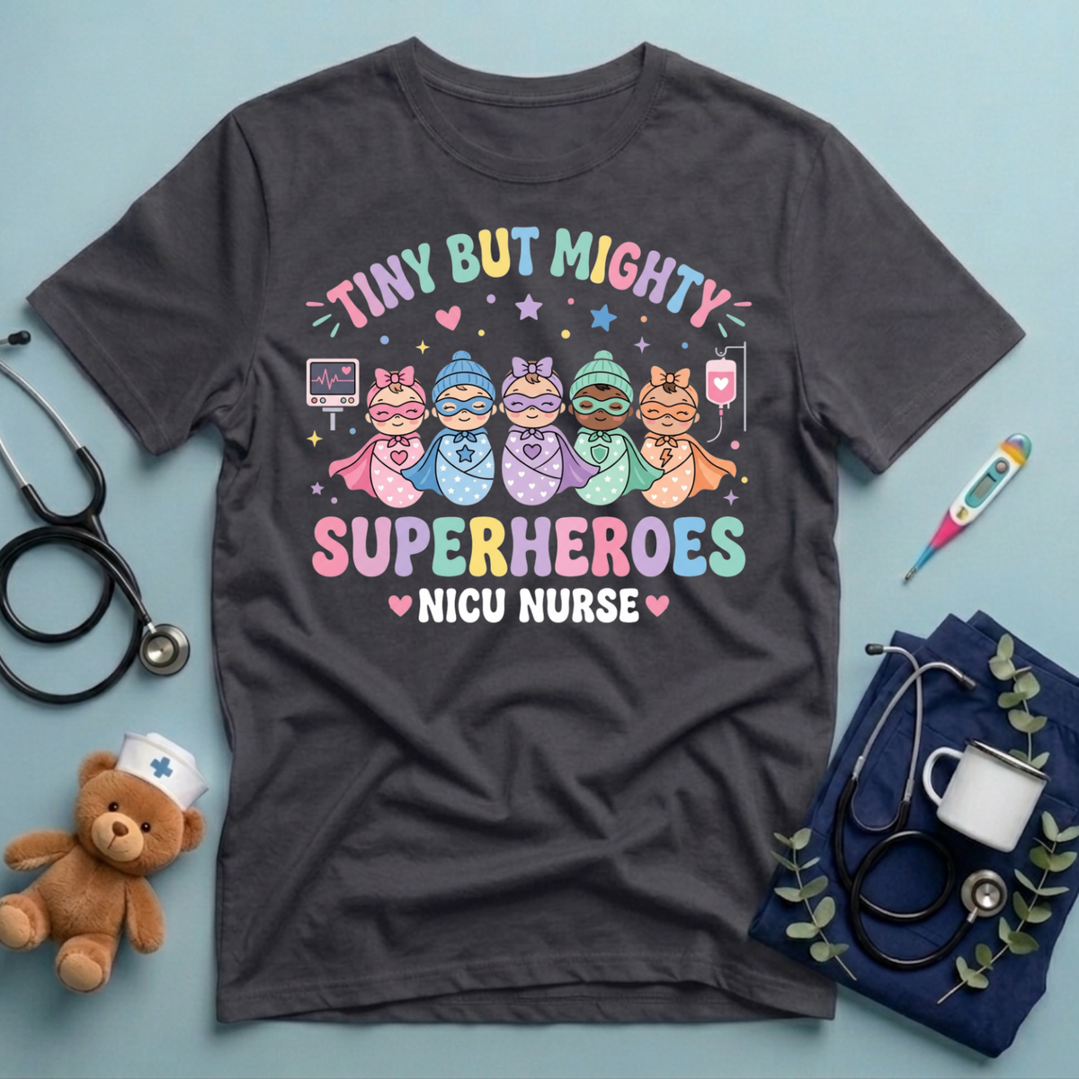 Tiny But Mighty Superheroes T-Shirt