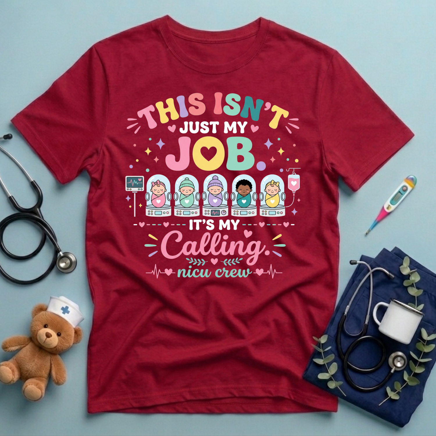 This Isn't Just My Job T-Shirt