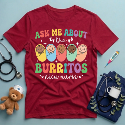 Ask Me About Our Burritos T-Shirt