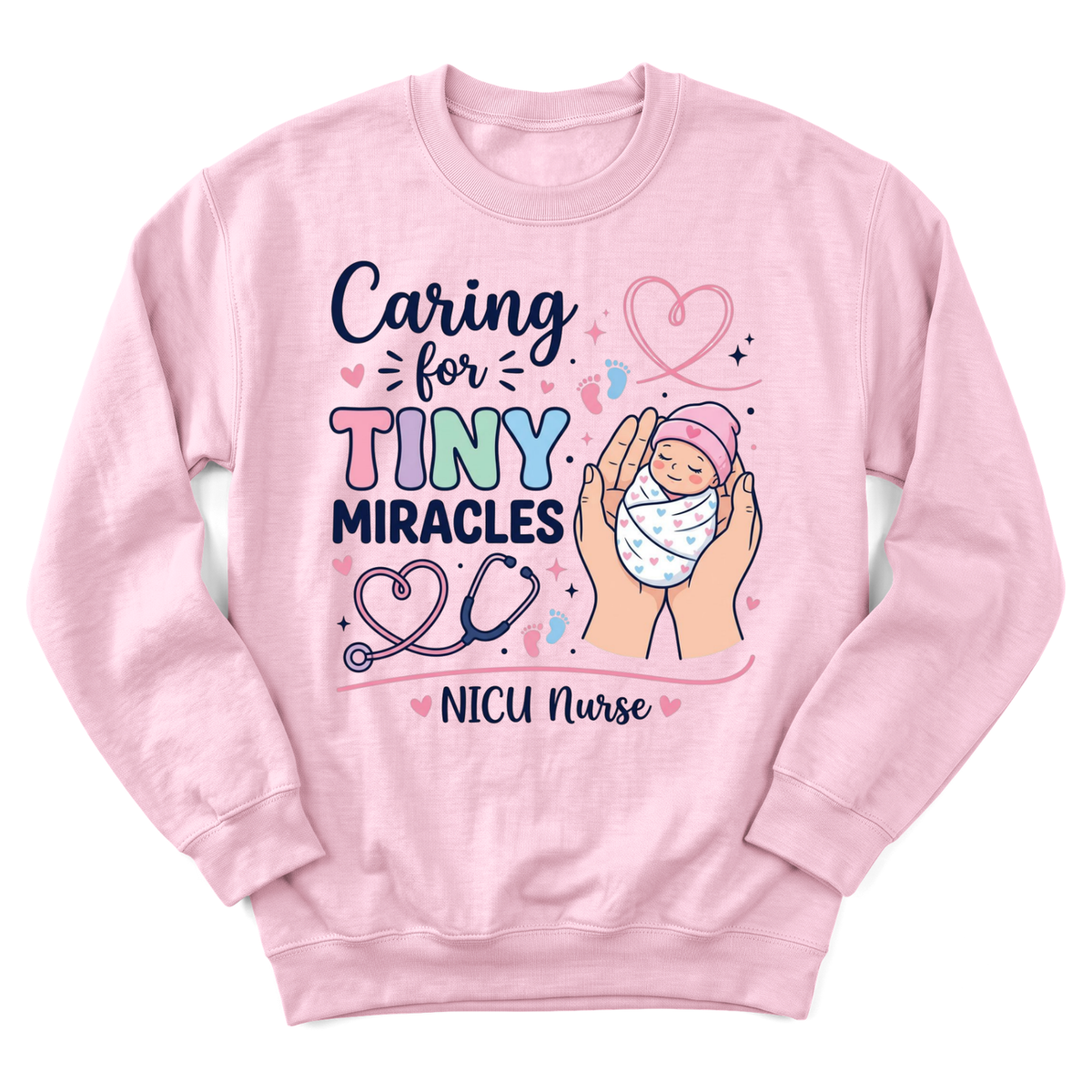 Caring for Tiny Miracles Sweatshirt