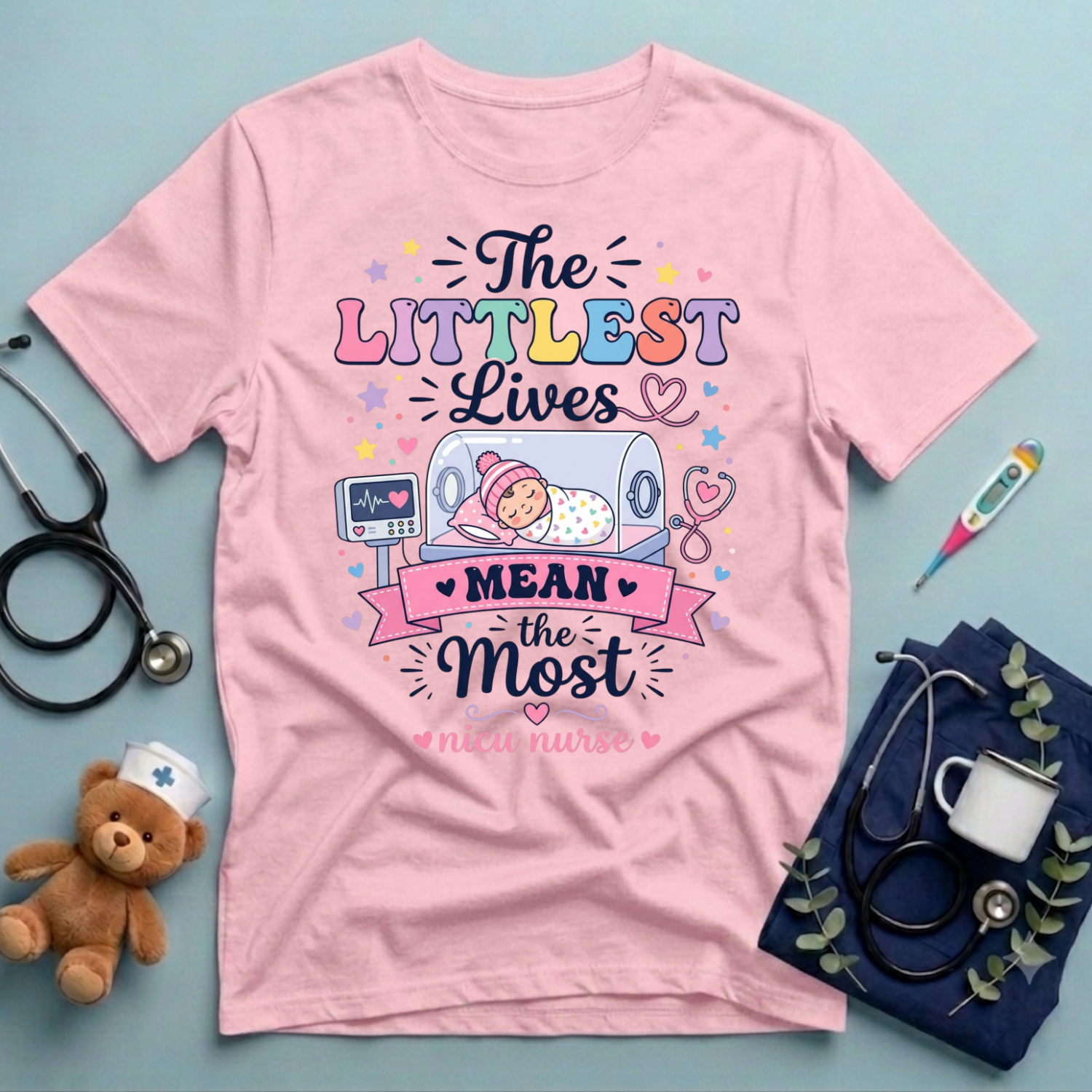 The Littlest Lives Mean the Most T-Shirt