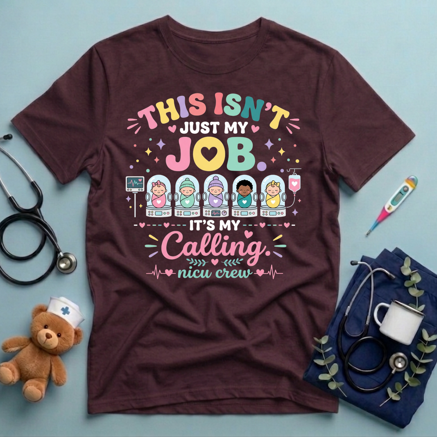 This Isn't Just My Job T-Shirt