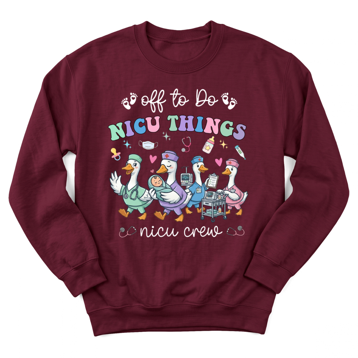 Funny NICU Nurse Gift Sweatshirt