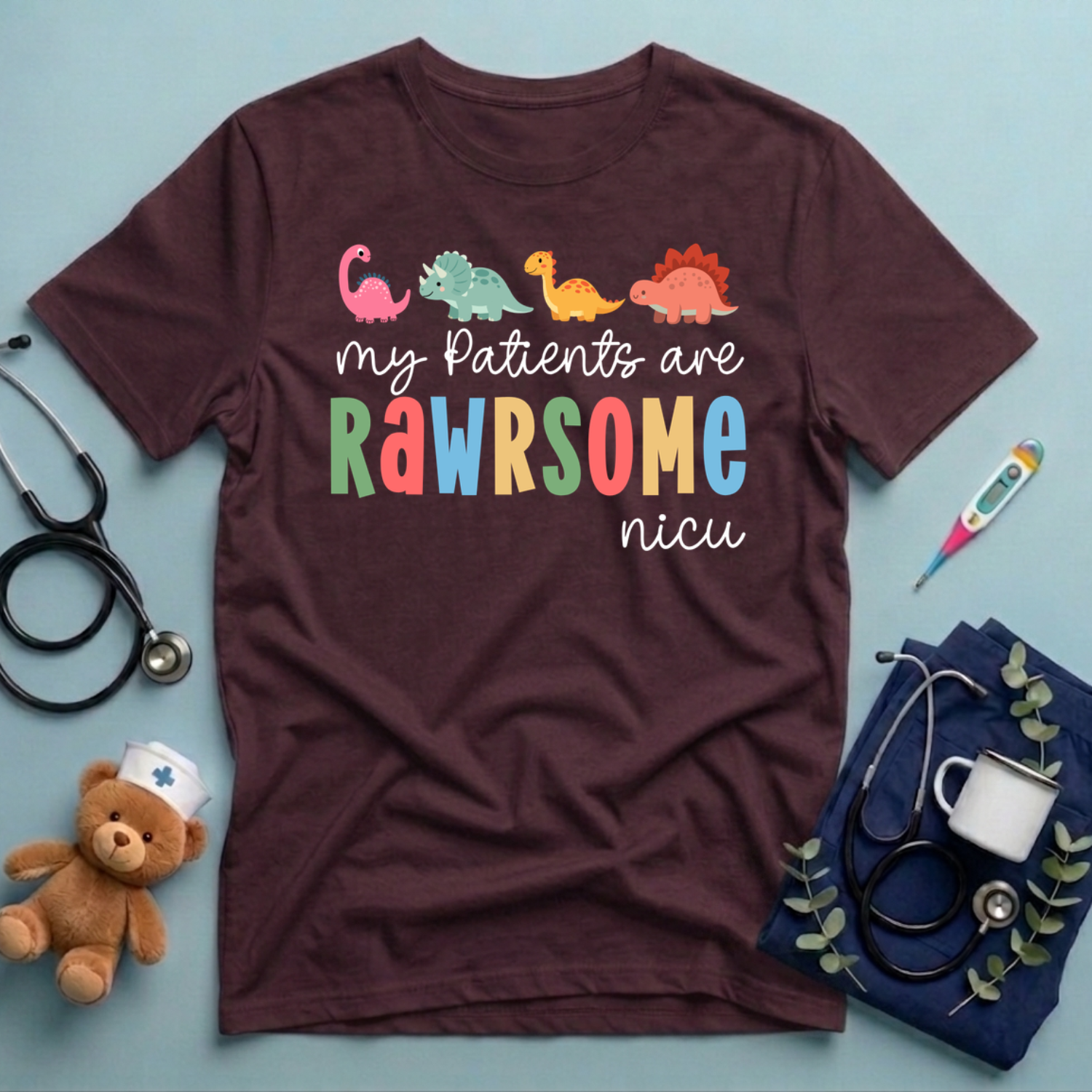 My Patients Are Rawrsome NICU T-Shirt