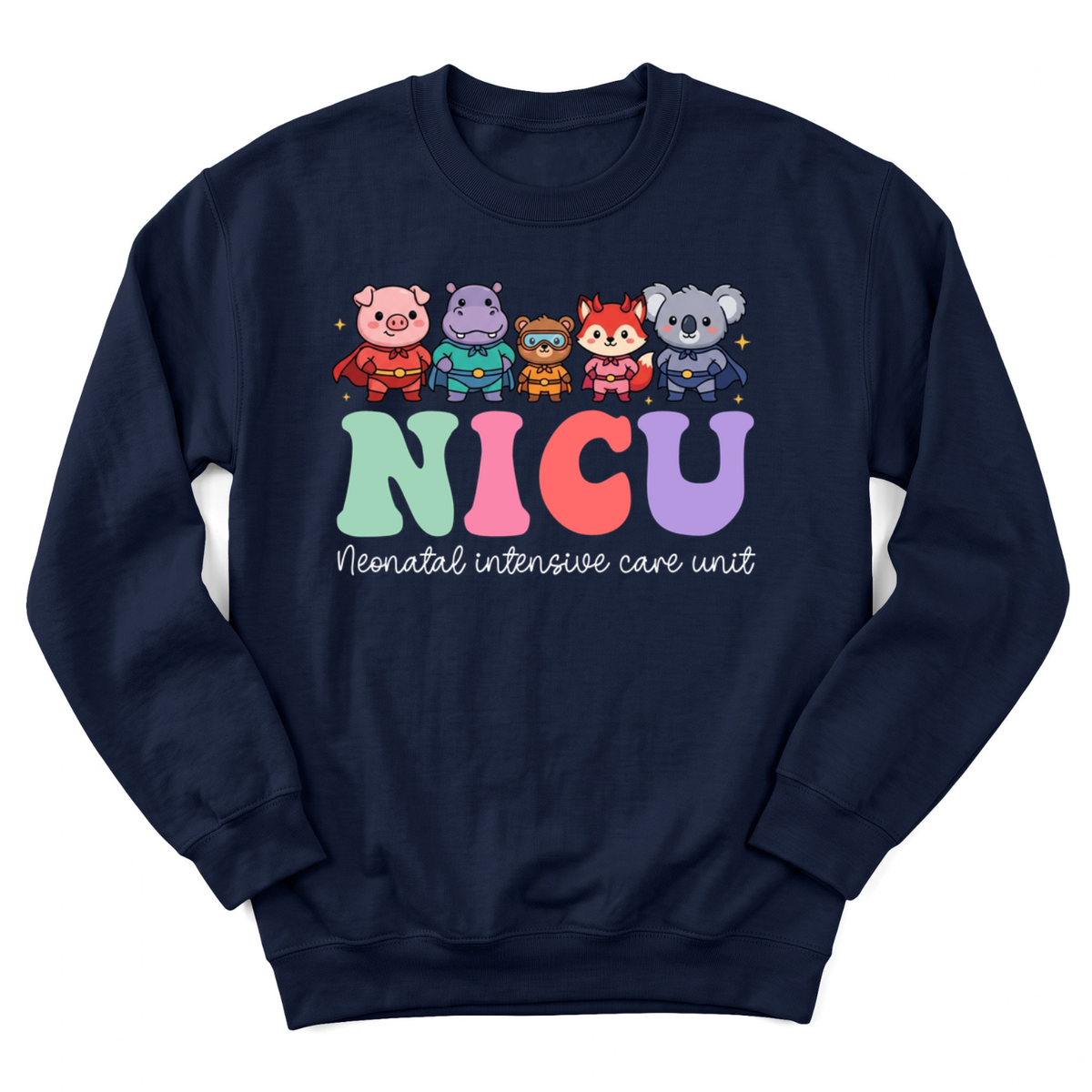 Superheroes Nicu Nurse Sweatshirt