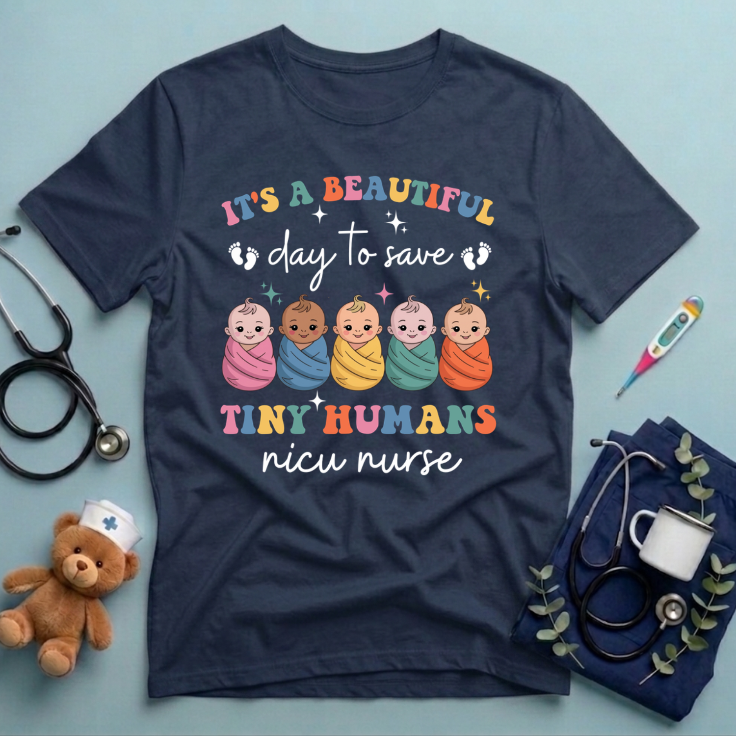 Beautiful Day Save Tiny Humans T-Shirt