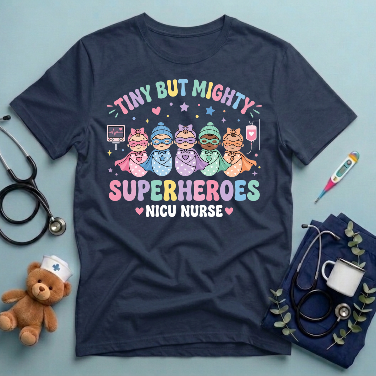 Tiny But Mighty Superheroes T-Shirt