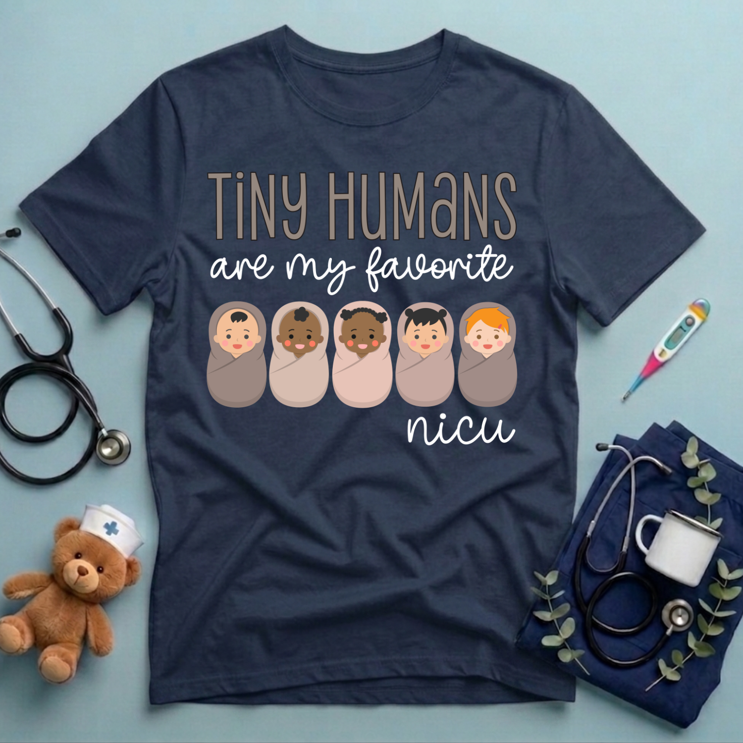 Tiny Humans Are My Favorite NICU T-Shirt