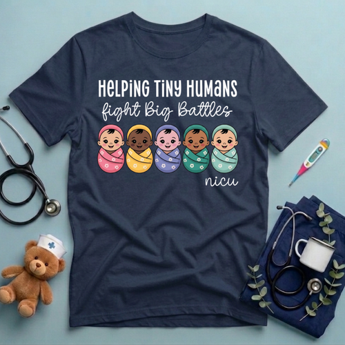 Helping Tiny Humans NICU Nurse T-Shirt