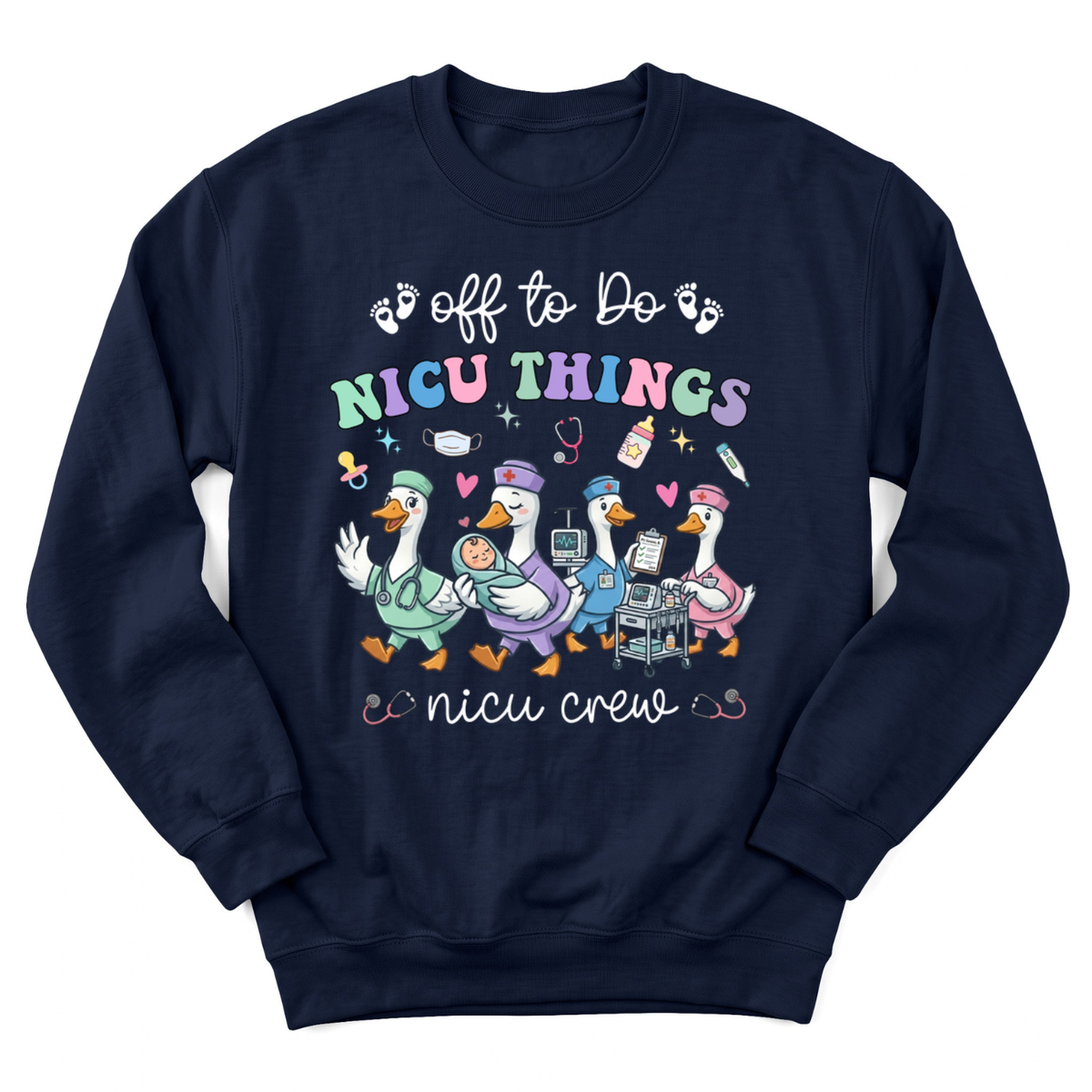 Funny NICU Nurse Gift Sweatshirt
