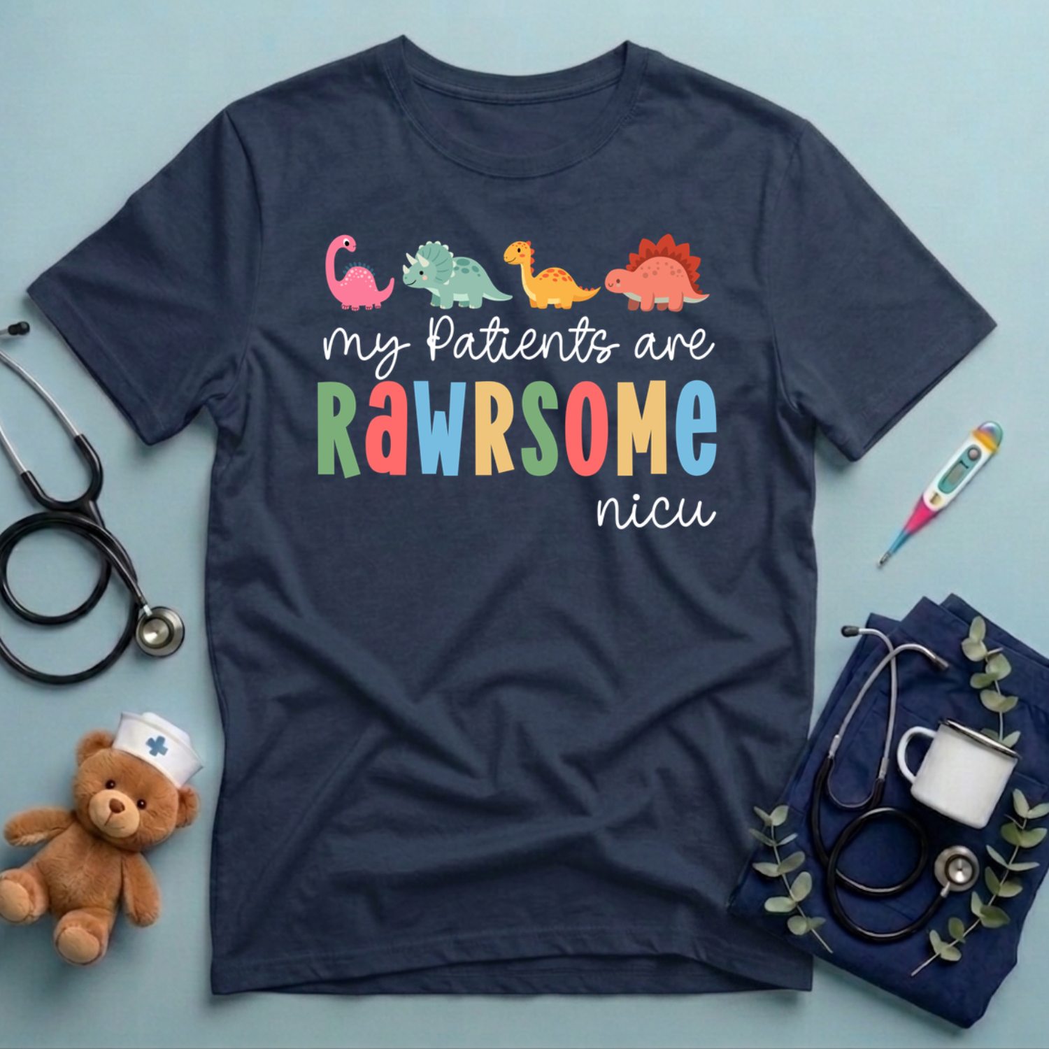 My Patients Are Rawrsome NICU T-Shirt