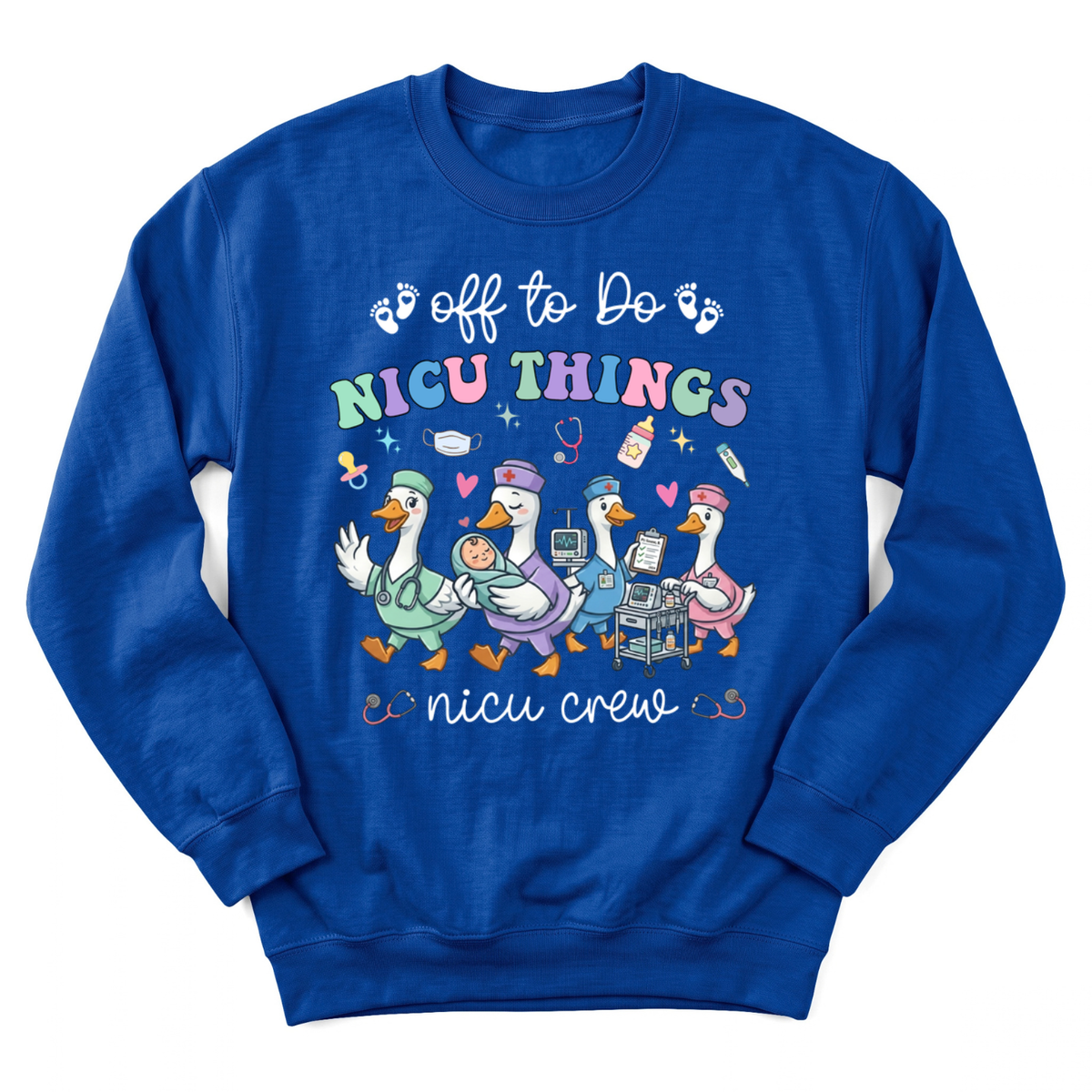 Funny NICU Nurse Gift Sweatshirt