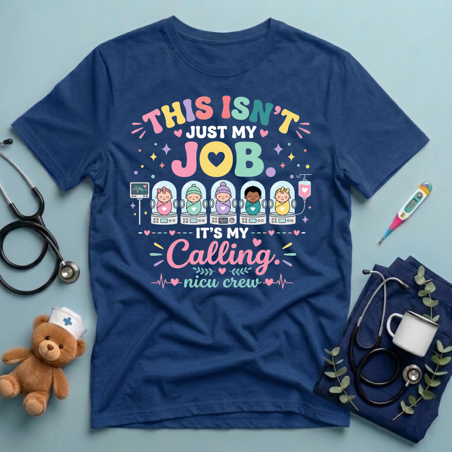 This Isn't Just My Job T-Shirt