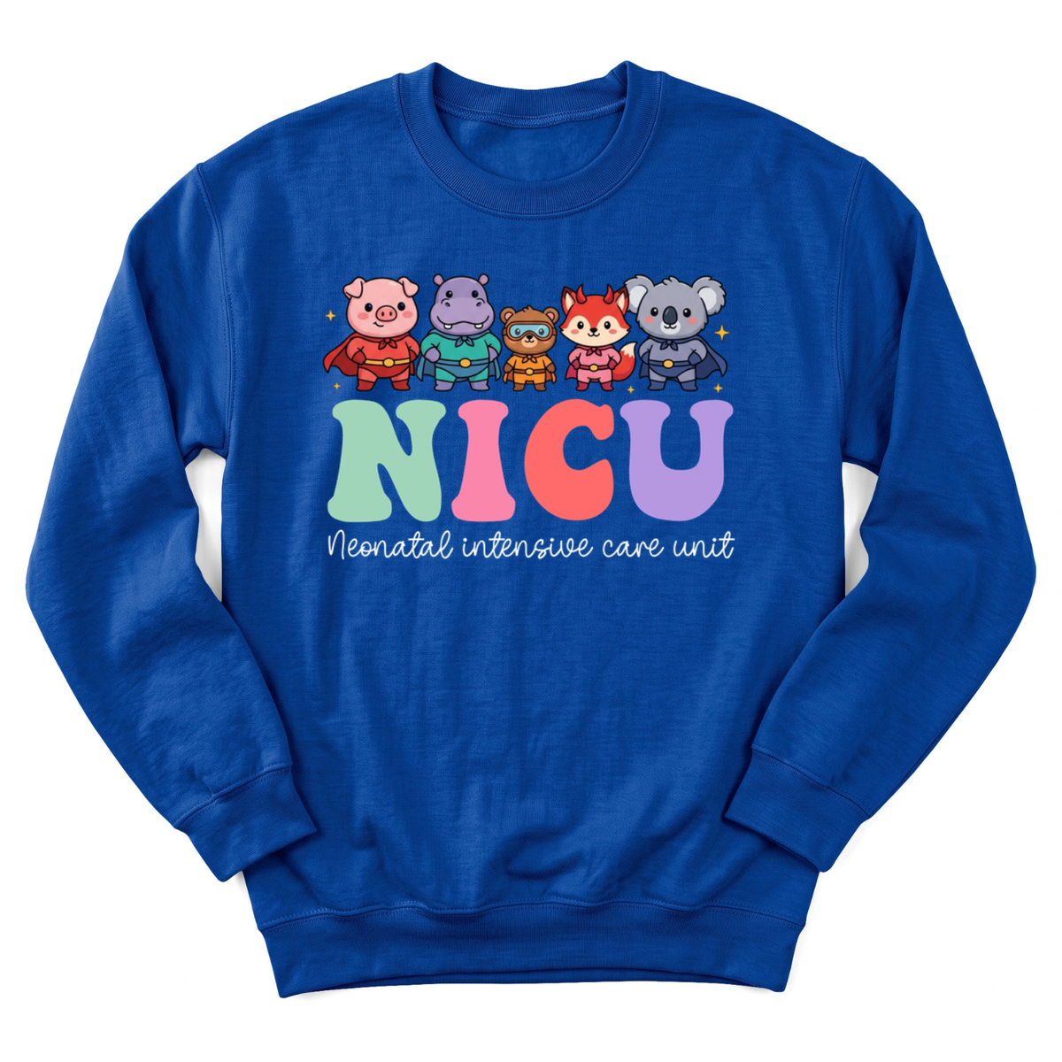 Superheroes Nicu Nurse Sweatshirt