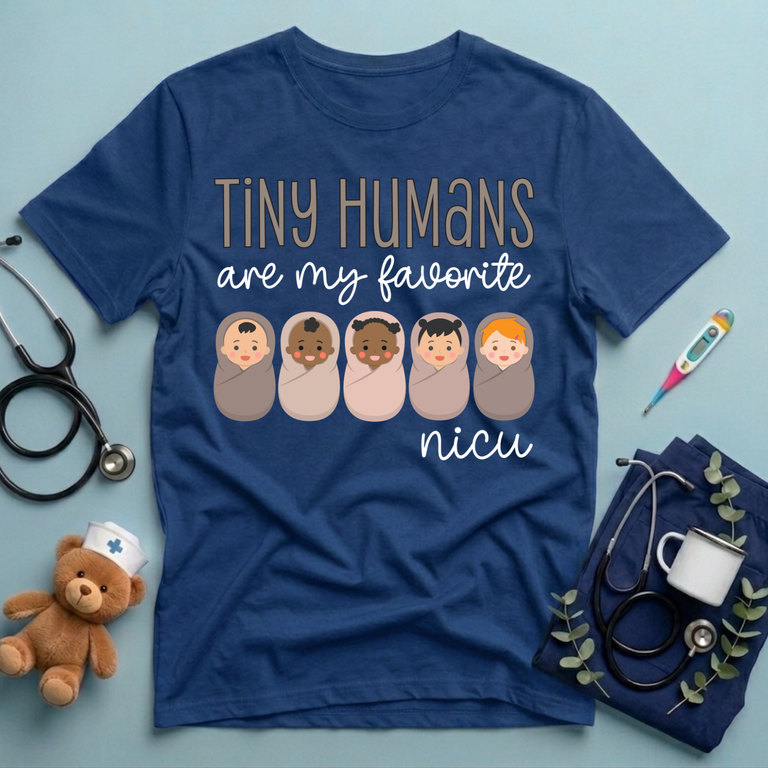 Tiny Humans Are My Favorite NICU T-Shirt