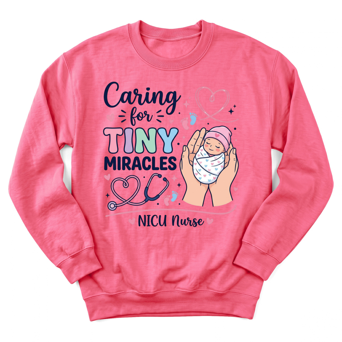 Caring for Tiny Miracles Sweatshirt