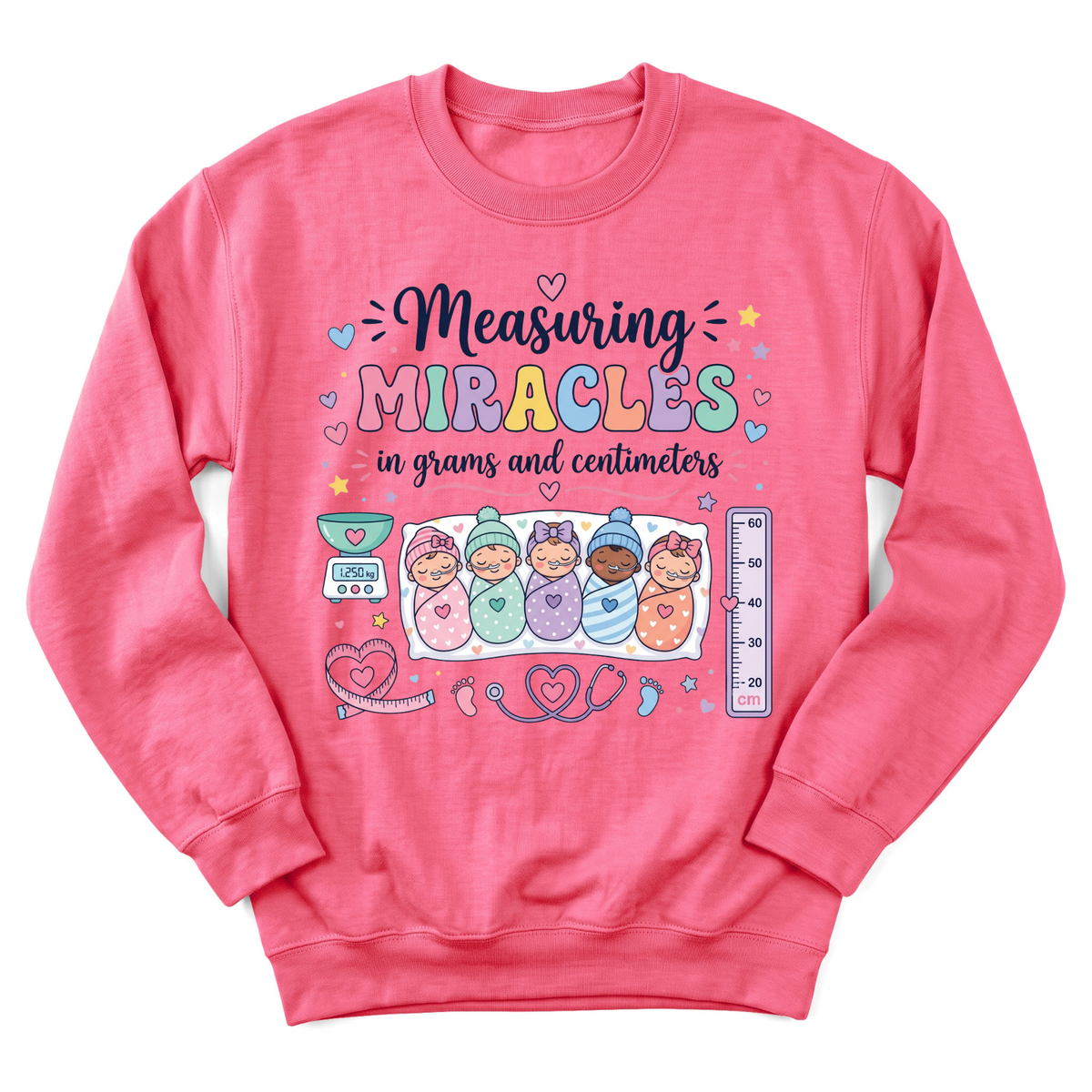 Measuring miracles in grams Sweatshirt