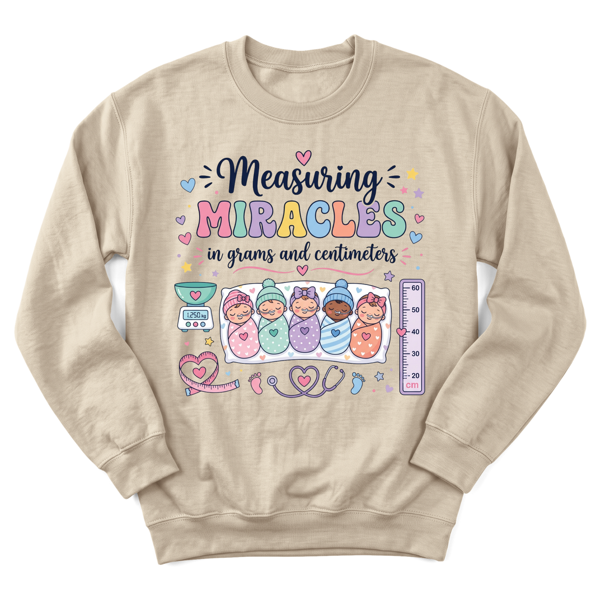 Measuring miracles in grams Sweatshirt