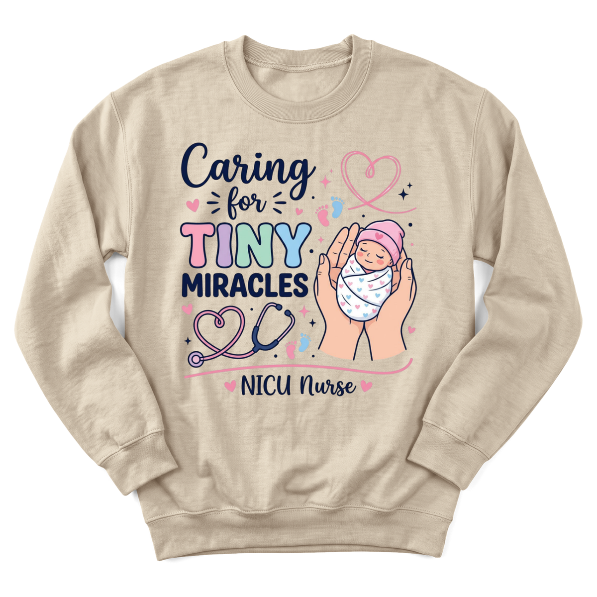 Caring for Tiny Miracles Sweatshirt