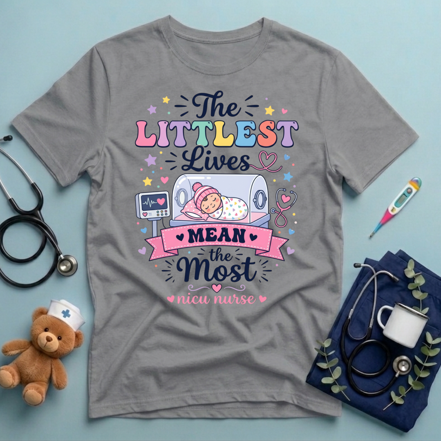 The Littlest Lives Mean the Most T-Shirt
