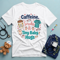 Coffee & Baby Hugs  T-Shirt